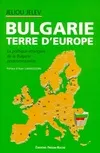 Bulgarie terre d'Europe, la politique étrangère de la Bulgarie postcommuniste