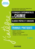 Techniques expérimentales en chimie - Classes prépas et concours - 4e éd., Travaux pratiques