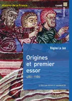Histoire de la France, Origines et premier essor, 480-1180, Origines et premier essor