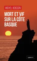 Mort et vif sur la côte basque