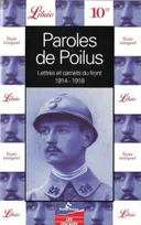 Paroles de poilus : Lettres et carnets du Front 1914-1918, lettres et carnets du front, 1914-1918