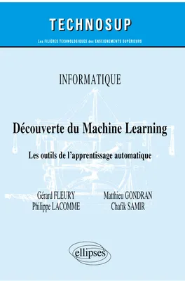 Découverte du machine learning, Les outils de l'apprentissage automatique