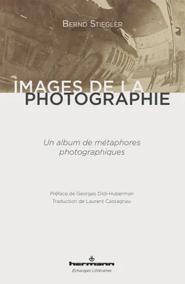 Images de la photographie, Un album de métaphores photographiques