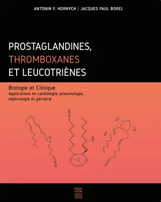 Prostaglandines, thromboxanes et leucotriènes, Biologie et clinique