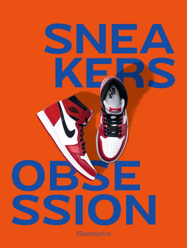 Livres Arts Mode Sneakers obsession, Nouvelle édition Collectif