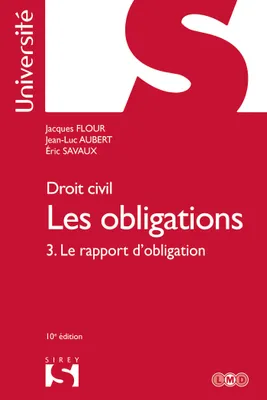 Droit civil Les obligations - Le rapport d'obligation 10ed