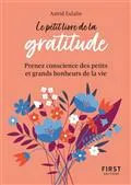Le Petit Livre de la gratitude, Prenez conscience des petits et grands bonheurs de la vie