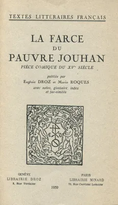 La Farce du pauvre Jouhan, Pièce comique du XVe siècle