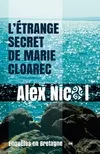 L'étrange secret de Marie Cloarec, Enquêtes en Bretagne