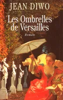 Les Ombrelles de Versailles