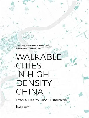 Walkable Cities in High Density China /anglais