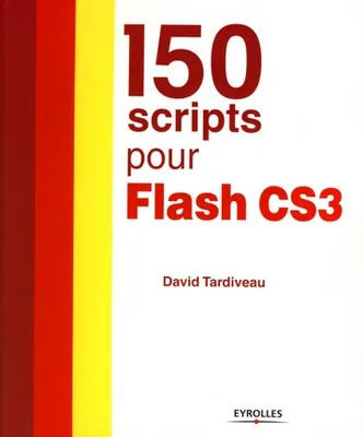 150 Scripts Pour Flash CS3, 50 scripts pour Flash CS3
