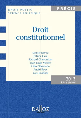 Droit constitutionnel 2013 - 15e éd., Édition 2013