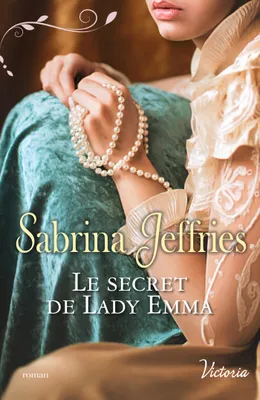 La trilogie des lords, Le secret de Lady Emma