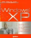 MES DEBUTS AVEC MICROSOFT WINDOWS XP