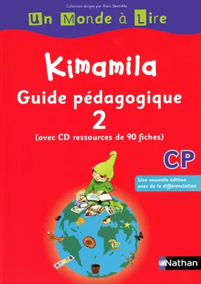 Un Monde à Lire - Kimamila CP - série rouge - guide pédagogique 2