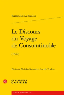 Le Discours du Voyage de Constantinoble, (1542)
