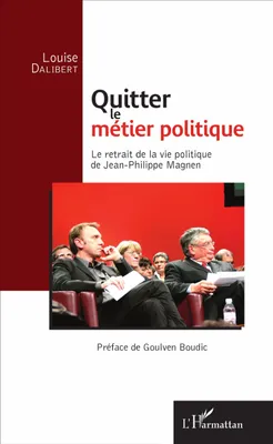 Quitter le métier politique, Le retrait de la vie politique de Jean-Philippe Magnen