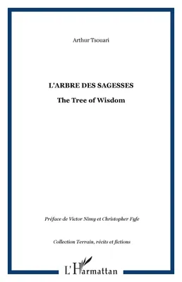 L'ARBRE DES SAGESSES, The Tree of Wisdom