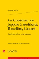 "Les carabiniers", de Joppolo à Audiberti, Rossellini, Godard, Génétique d'une prise d'armes