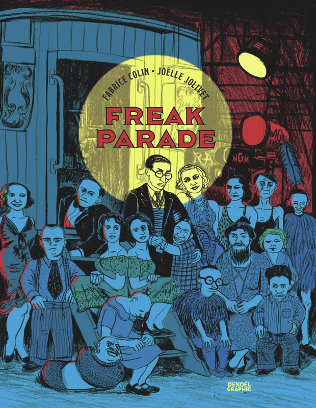 Livres BD BD adultes Freak parade Fabrice Colin, Joëlle Jolivet