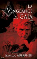 Une enquête de Cavaignac & Karadec, La vengeance de Gaïa