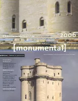 Monumental 2006 1er semestre. Dossier Vincennes, Vincennes