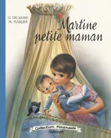 Martine - Martine petite maman, EDITION SPECIALE 2018