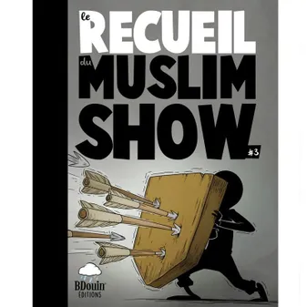 3, Recueil des chroniques du Muslim show