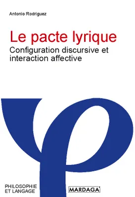Le pacte lyrique, Configuration discursive et interaction affective