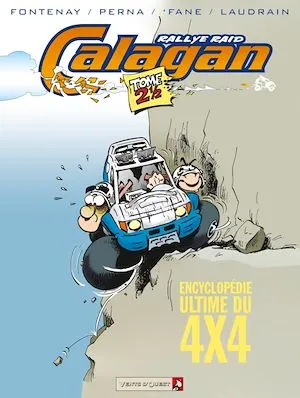Calagan - Rallye raid - Tome 2.5, Encyclopédie Ultime du 4x4