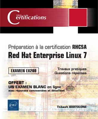 Préparation à la certification RHCSA - Red Hat Enterprise Linux 7 - Examen EX200
