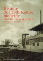 Histoire de l'architecture moderne, Structure et revêtement