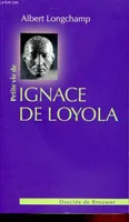 Petite vie de Ignace de Loyola