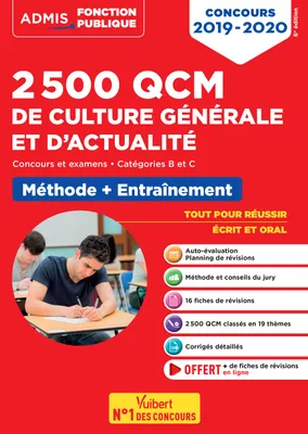 2500 QCM de culture générale et d'actualité - Méthode + entraînement - Catégories B et C, Concours 2019-2020