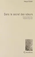 Dans le secret des odeurs [Paperback] Esther, Haya