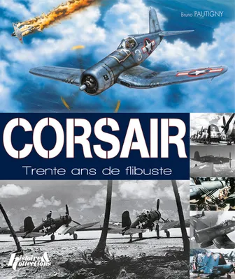 Corsair / trente ans de flibuste, 1940-1970