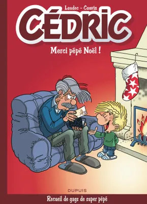 Cédric ., Cédric Best Of - Tome 9 - Merci Pépé Noël !
