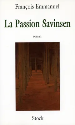 La passion Savinsen, roman