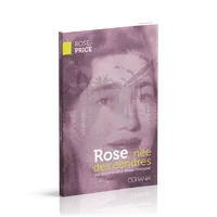 Rose, née des cendres, Une rescapée de la Shoah témoigne
