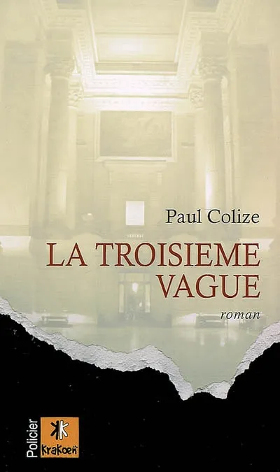 La troisième vague, roman Paul Colize, Franck Thilliez