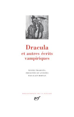 Dracula / et autres écrits vampiriques