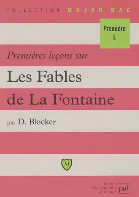 Premières leçons sur les « Fables » de La Fontaine