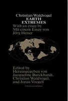 Christian Waldvogel Earth Extremes /anglais/allemand