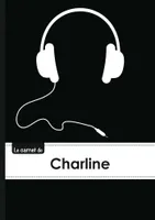 Le carnet de Charline - Lignes, 96p, A5 - Casque Audio