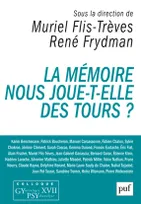 LA MEMOIRE NOUS JOUE-T-ELLE DES TOURS ? - COLLOQUE GYPSY XVII, Colloque Gypsy XVII