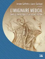 Colloque de CERLI L'Imaginaire médical dans le fantastique et la science-fiction, Colloque de CERLI