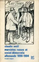 Marxistes russes et social-démocratie allemande 1898-1904 - Collection Bibliotheque socialiste., 1898-1904