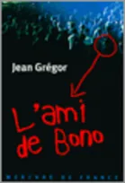 L'ami de Bono, roman