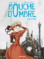 2, Bouche d'ombre - Tome 2 - Lucie 1900, Lucie 1900